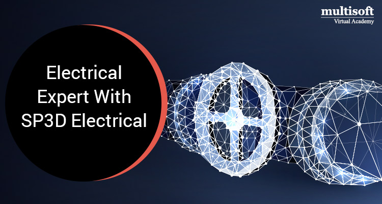 Become an Electrical Expert With SP3D Electrical Online Training