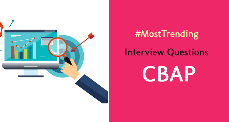 CBAP - Most Trending Interview Questions & Answers