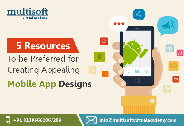 5 Resources to be Preferred for Creating Appealing Mobile App Designs