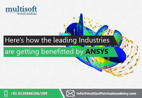 Here’s how the leading Industries are getting benefitted by ANSYS