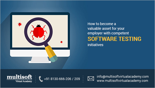 How to become a valuable asset for your employer with competent software testing initiatives