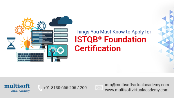 Things You Must Know to Apply for ISTQB® Foundation Certification