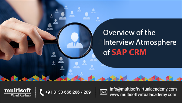 Overview of the Interview Atmosphere of SAP CRM