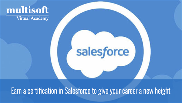 Earn a certification in Salesforce to give your career a new height