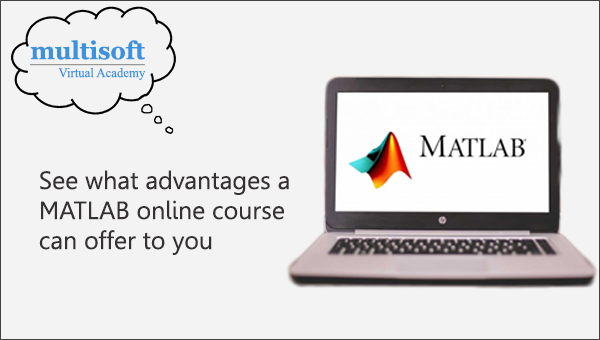 See what advantages a MATLAB online course can offer to you