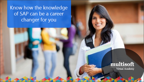 Know how the knowledge of SAP can be a career changer for you