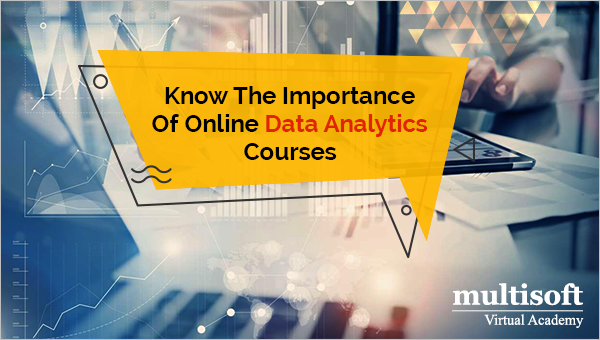 Know The Importance Of Online Data Analytics Courses