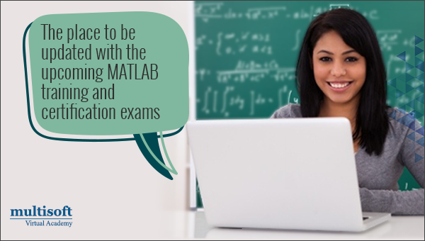 The place to be updated with the upcoming MATLAB training and certification exams