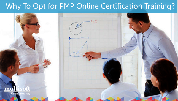 Why To Opt for PMP Online Certification Training?