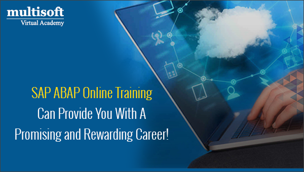 SAP ABAP Online Training Can Provide You With A Promising and Rewarding Career!