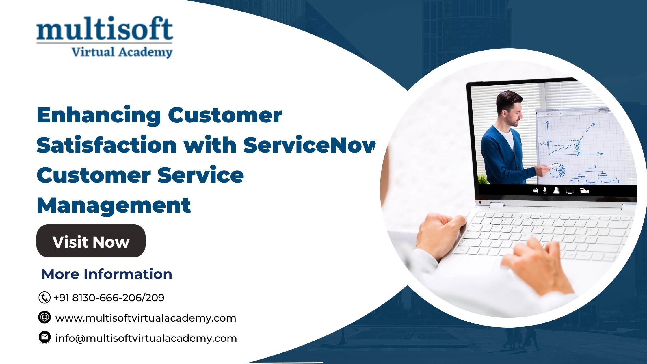 Enhancing Customer Satisfaction with ServiceNow Customer Service Management