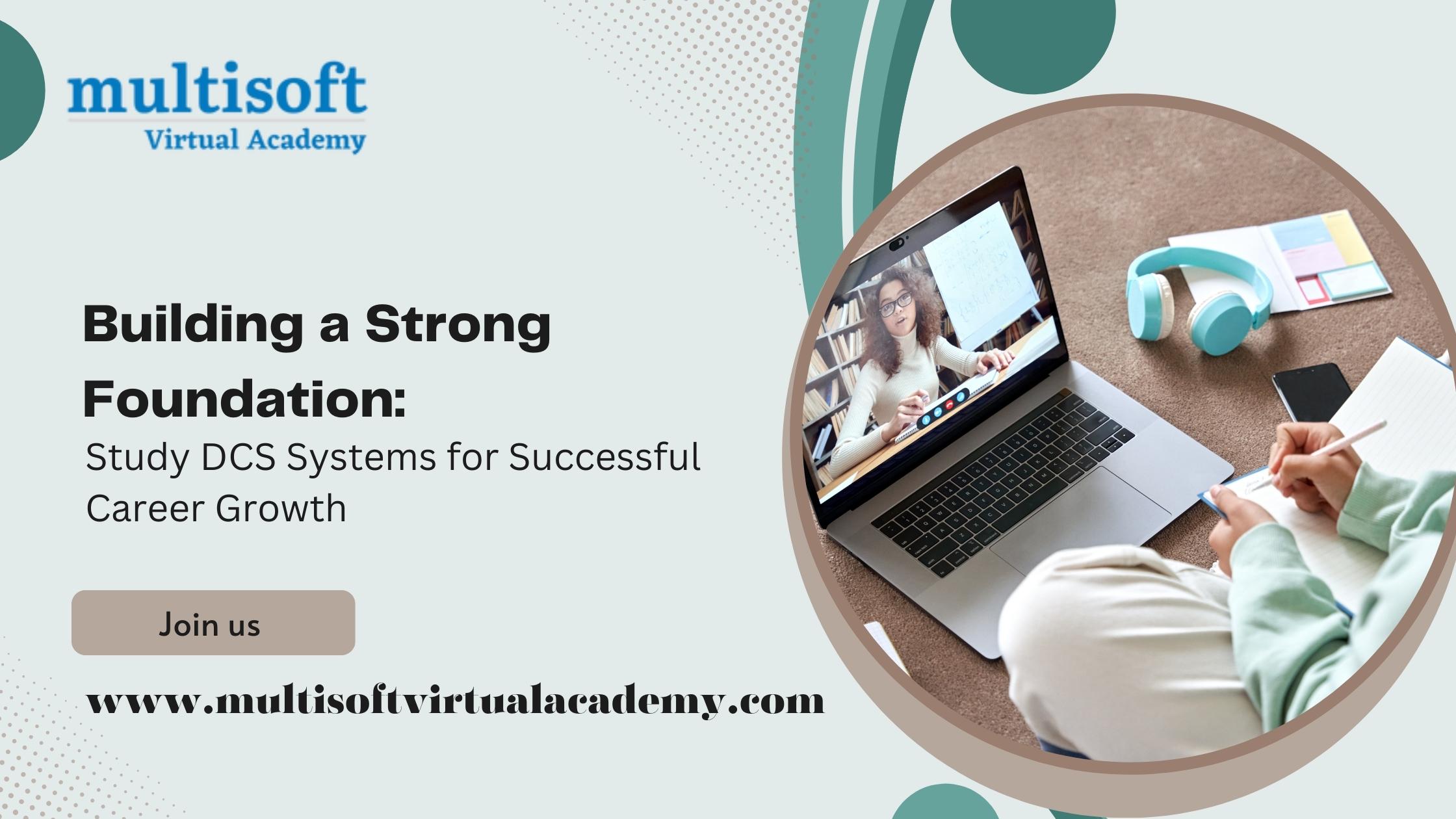 <strong>Building a Strong Foundation: Study DCS Systems for Successful Career Growth</strong>