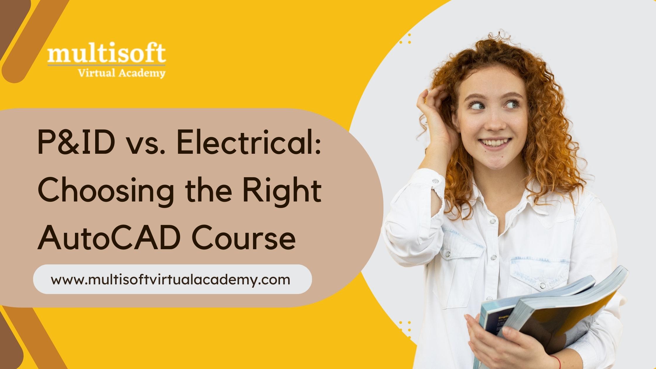 <strong>P&ID vs. Electrical: Choosing the Right AutoCAD Course</strong>