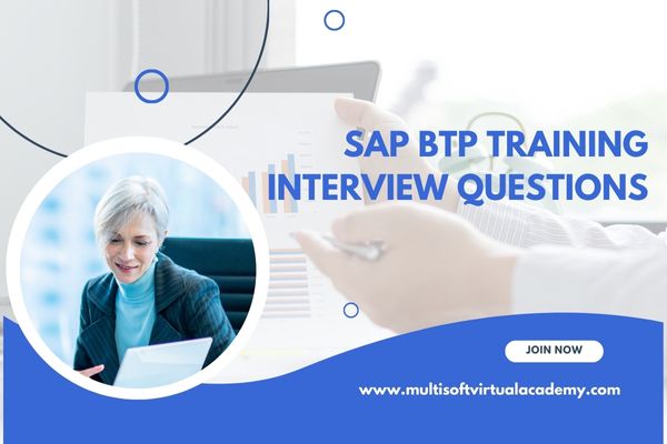 SAP BTP Training Interview Questions