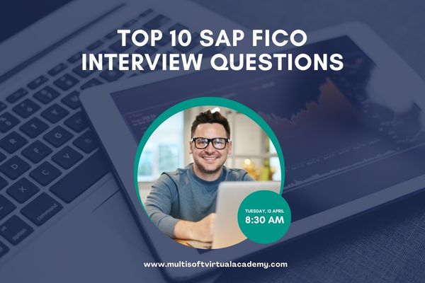 Top 10 SAP FICO Interview Questions