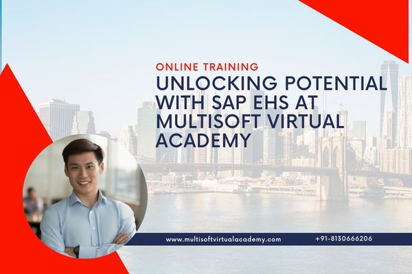 Unlocking Potential with SAP EHS Online Training at Multisoft Virtual Academy