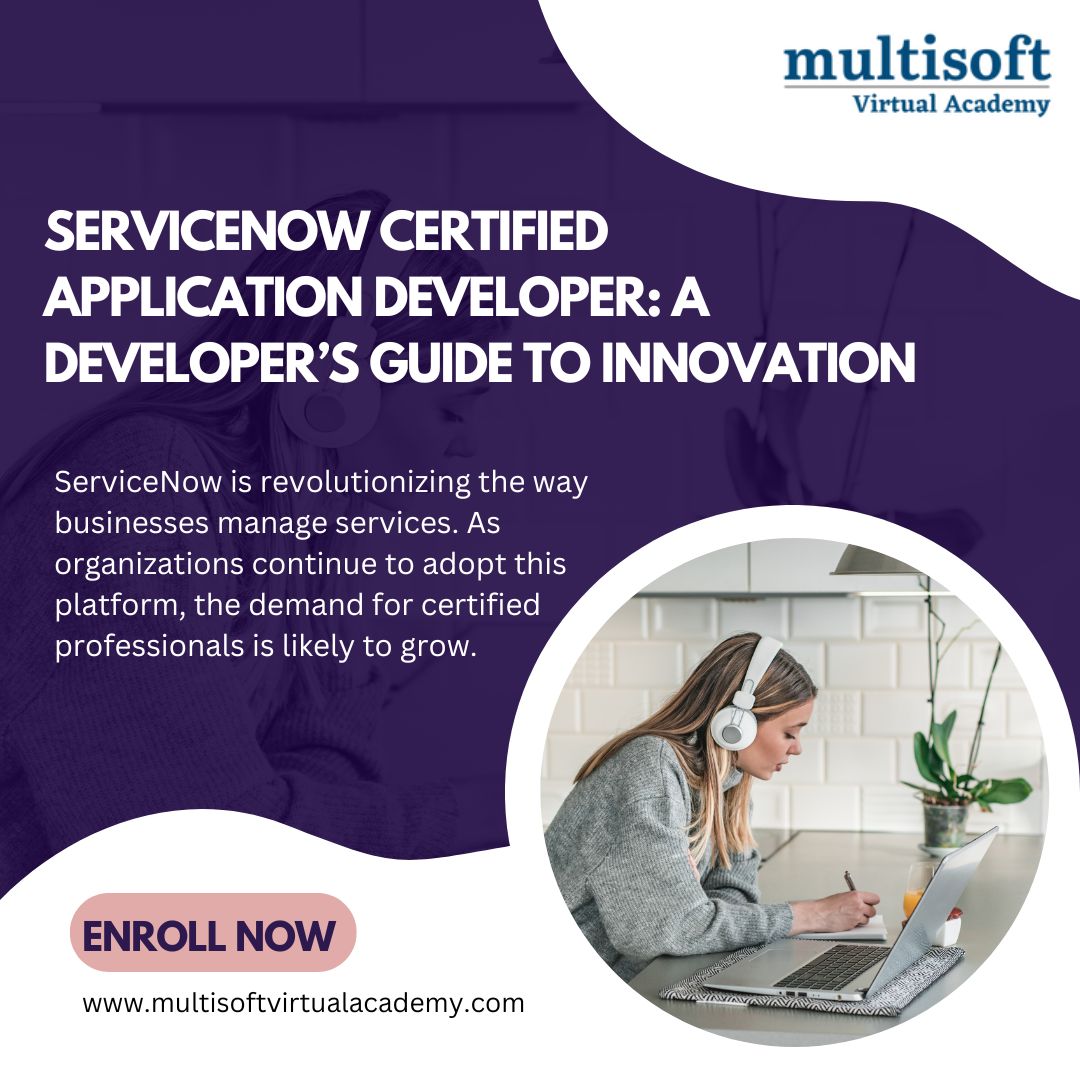 ServiceNow Certified Application Developer: A Developer’s Guide to Innovation