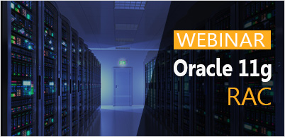 Get details on Oracle 11g R2 Oracle Grid Infrastructure and Real Application Cluster (RAC) Concepts   : Free Live Webinar